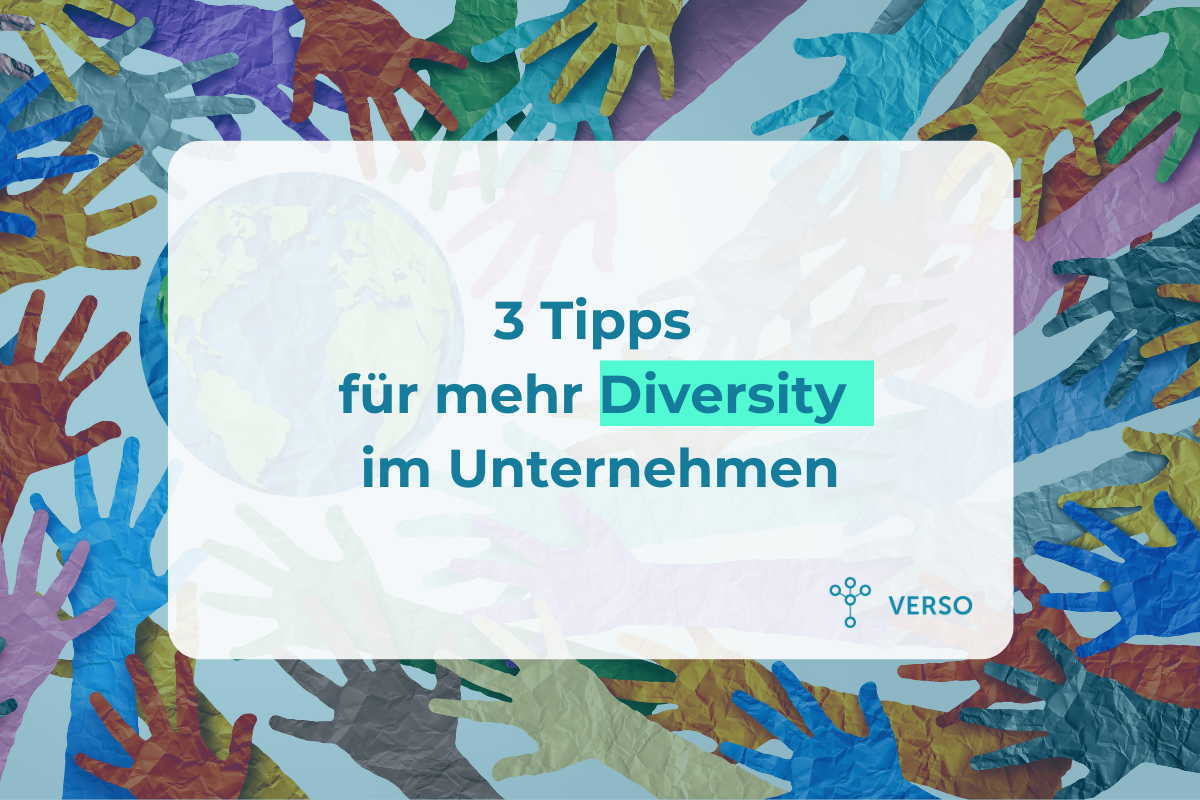 3 Tipps zu Diversity in Unternehmen